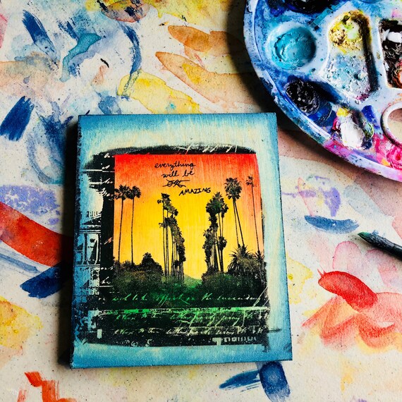 Everything Will Be Amazing with Palm Trees