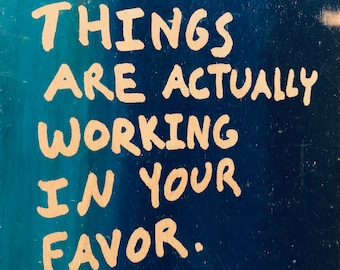Things Are Actually Working In Your Favor