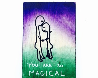 You Are So Magical