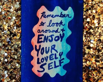 Enjoy Your Lovely Self