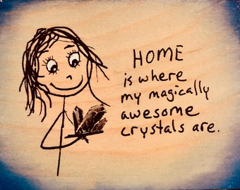 HOME IS...