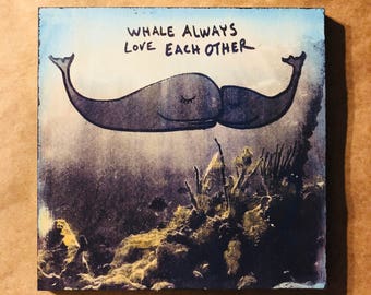 Whale Always Love Each Other