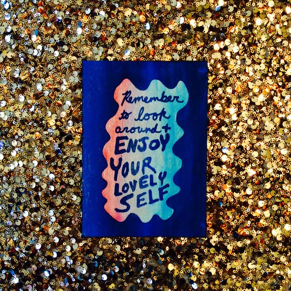 Enjoy Your Lovely Self