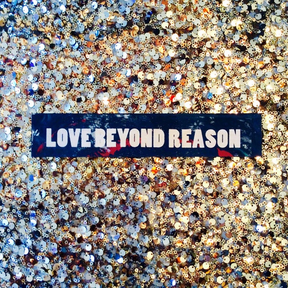 Love Beyond Reason