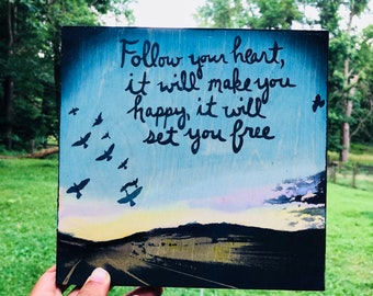 Follow Your Heart...