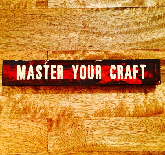 Master Your Craft