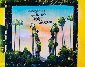 Everything Will Be Amazing with Palm Trees