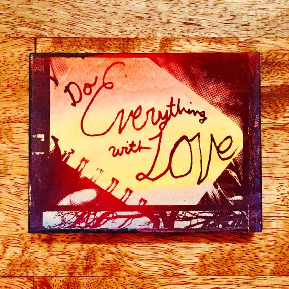Do Everything With Love