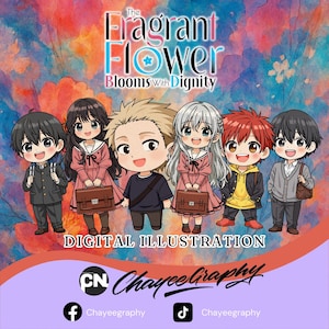 May include: Digital illustration featuring six anime-style characters with large eyes and various hairstyles. The characters are dressed in school uniforms and casual attire. The title "The Fragrant Flower Blooms With Dignity" is displayed above them.