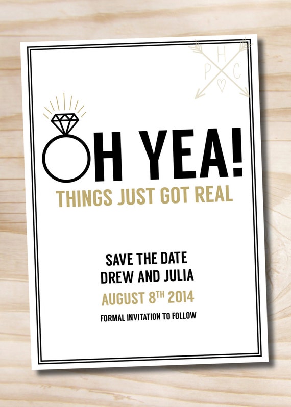 Oh Yea Things Just Just Got Real Save the Date - Printable digital file or printed invitations Il_570xn