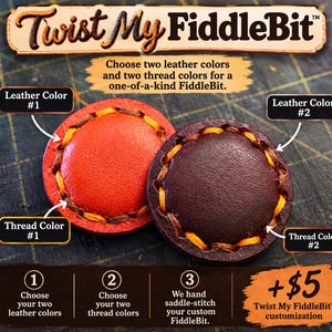 May include: Two circular leather FiddleBit items with visible stitching. One is bright orange, the other is dark brown. Both feature yellow and brown thread accents. Text includes Twist My FiddleBit, Choose two leather colors and two thread colors, and customization details.