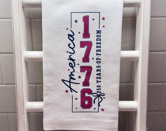America 1776 250 Years of Freedom | Tea Towel Kitchen Towel Patriotic