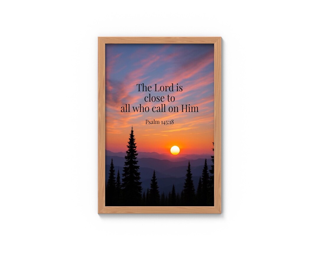 Inspirational Sunset Bible Verse Wall Art, Psalm 145 'the Lord is Close ...