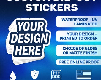 Custom Die Cut Stickers / Logo Stickers / Business Branding / Waterproof Vinyl Decals
