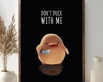 Don’t Duck With Me Poster Unframed, Funny Duck Meme Wall Art