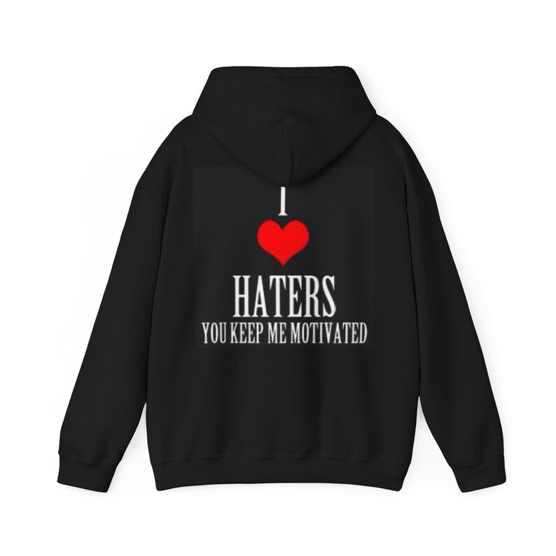 I Heart Haters Hoodie | I Love Haters Motivational Graphic Hoodie image 2