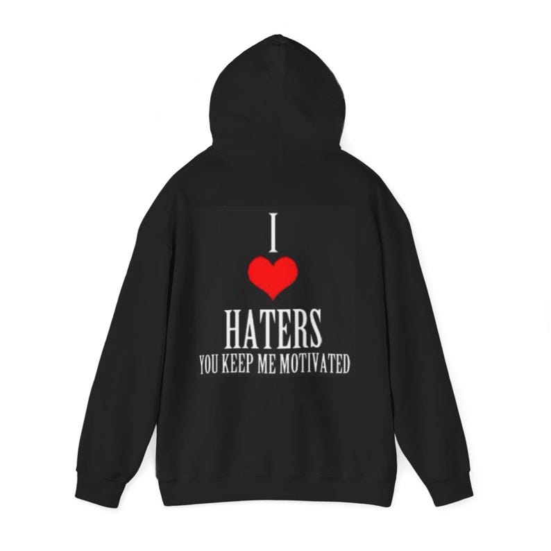 I Heart Haters Hoodie | I Love Haters Motivational Graphic Hoodie image 1