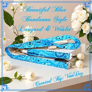 Lanyard/ Bandanna Style Wrislet/Turquoise Lanyard/Bandanna Print Lanyard/Fabric Lanyard/Beautiful Lanyard and Wrislet