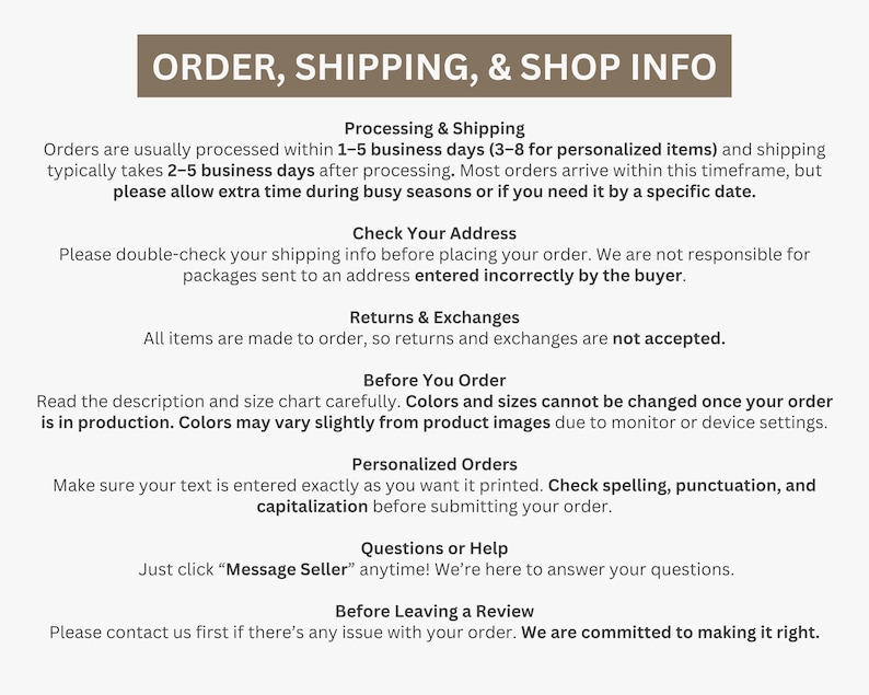 May include: A text-based graphic with the title "ORDER, SHIPPING, & SHOP INFO". The graphic provides information about order processing, shipping times, address verification, returns, and personalized orders. It also includes a note about contacting the seller for questions.