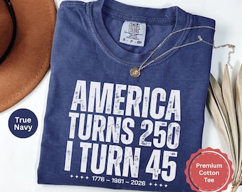 Vintage 45th Birthday Shirt 1981, America Turns 250 Tee, 45th Birthday Gift Idea, Patriotic Birthday Shirt 2026, 1981 Birthday T-Shirt