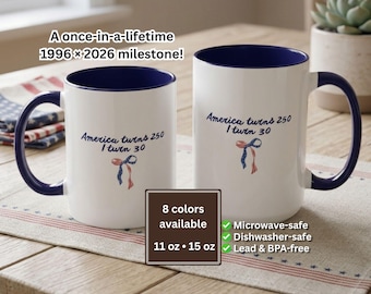 1996 30th Birthday Mug, America Turns 250 I Turn 30 Mug 2026, Aesthetic Milestone Birthday Gift, Coffee Cup