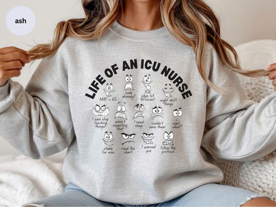 Funny ICU Nurse Sweatshirt, Life of an ICU Nurse Crewneck, Critical Care RN Gift, Night Shift Nurse Humor Pullover, Nurse Graduation Gift