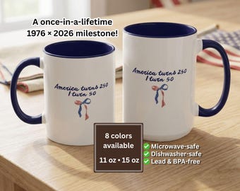 1976 50th Birthday Mug, America Turns 250 I Turn 50 Mug 2026, Aesthetic Milestone Birthday Gift, Coffee Cup