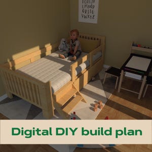 May include: A light wood-toned toddler bed with a built-in step and safety rails. A child sits on the bed with a stuffed animal. A small table and chair set is to the right. The text "Digital DIY build plan" is at the bottom.