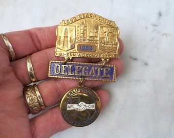 Vintage AFL CIO Delegate Badge 1962 Long Beach California Convention Brass Labor Federation