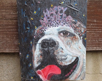 Happy New Year Bull Dog Painting Original Acrylic Art Last Call Jenny Fox Fritz