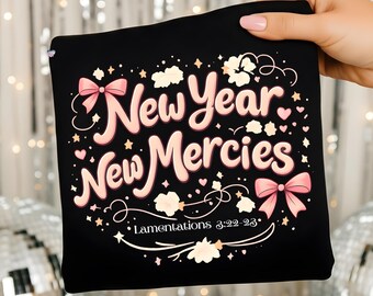 New Year New Mercies Christian PNG with Coquette-Inspired Christian Accents for T-shirt Designs, Lamentations 3:22–23, Dreamy Pink Pastel