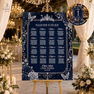 May include: A navy blue seating chart sign with silver floral accents, butterfly illustrations, and a tiara graphic. The text reads PLEASE FIND YOUR SEAT, lists tables 1 through 16 with names, and includes Olivia Smith Quinceanera Dec. 22, 2030.