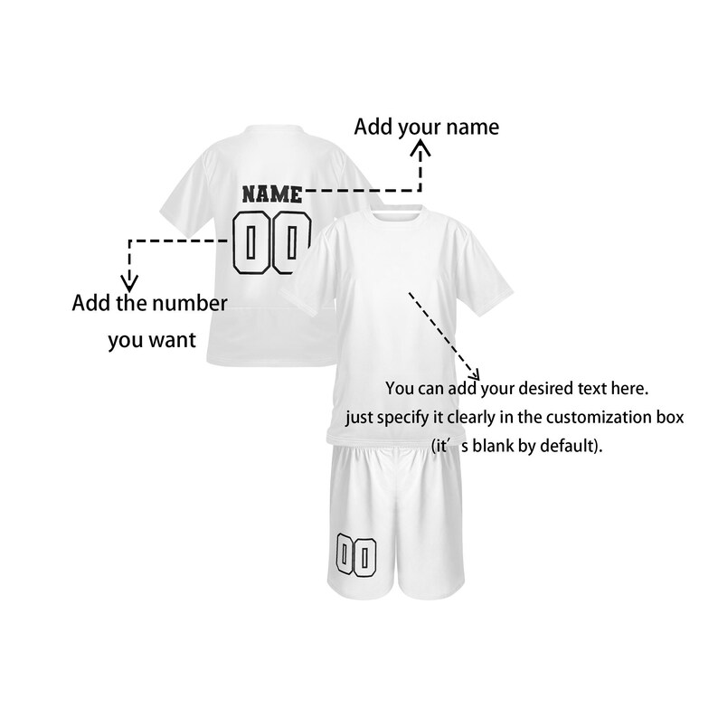 May include: White t-shirt and shorts set with black text and numbers. The t-shirt has "NAME" and "00" on the back. The shorts also have "00". Text on the image says, "Add your name", "Add the number you want", and "You can add your desired text here."