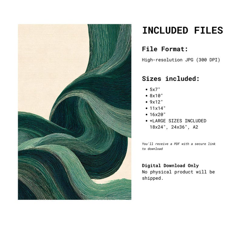 May include: Digital art print featuring flowing, abstract green and teal lines against a cream background. The image includes text indicating file format, sizes, and that it is a digital download. Sizes include 5x7 inches, 8x10 inches, and larger.