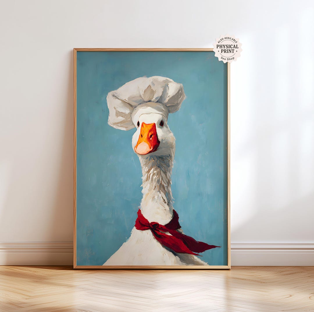 Goose Chef Wall Art Printable, Funny Kitchen Goose Poster, Duck Cook ...