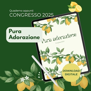 Quaderno JW Congresso 2025 – Pura Adorazione | Limoni – Appunti + Programma, Cantici (PDF Digitale)