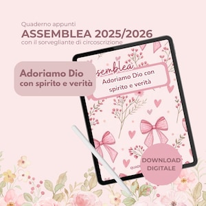 May include: A digital tablet displays a pink floral design with bows and hearts, and the text "Adoriamo Dio con spirito e verità." A stylus rests near the tablet. The image includes the text "ASSEMBLEA 2025/2026" and "DOWNLOAD DIGITALE."