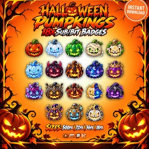 May include: A digital collection of 18 Halloween pumpkin-themed sub and bit badges featuring various designs like ghosts, mummies, and crowns. The text reads HALLOWEEN PUMPKINGS 18X SUB/BIT BADGES, INSTANT DOWNLOAD, and SIZES: 500px | 72px | 36px | 18px.