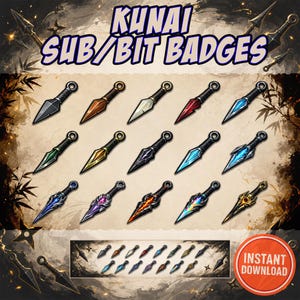 May include: A digital graphic featuring a collection of kunai knives in various colors and designs. The text "KUNAI SUB/BIT BADGES" is displayed at the top, with an "INSTANT DOWNLOAD" badge at the bottom right.
