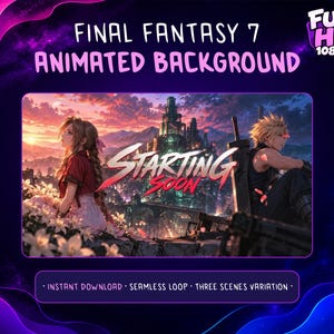 Op de afbeelding: Een digitale geanimeerde achtergrond voor Final Fantasy 7 met Aerith en Cloud in een stadsgezicht bij zonsondergang. De tekst luidt FINAL FANTASY 7 ANIMATED BACKGROUND, STARTING SOON, FULL HD 1080P, INSTANT DOWNLOAD, SEAMLESS LOOP, THREE SCENES VARIATION.