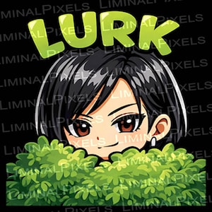 May include: An anime-style illustration on a black background. The image features a character with black hair, brown eyes, and a green bush. The word "LURK" is written in large, green letters above the character.