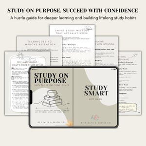 May include: A digital tablet displays a study guide titled "Study on Purpose, Succeed with Confidence." The guide includes sections on study methods, retention techniques, and self-assessment. The text "Study Smart, Not Hard" is also visible.