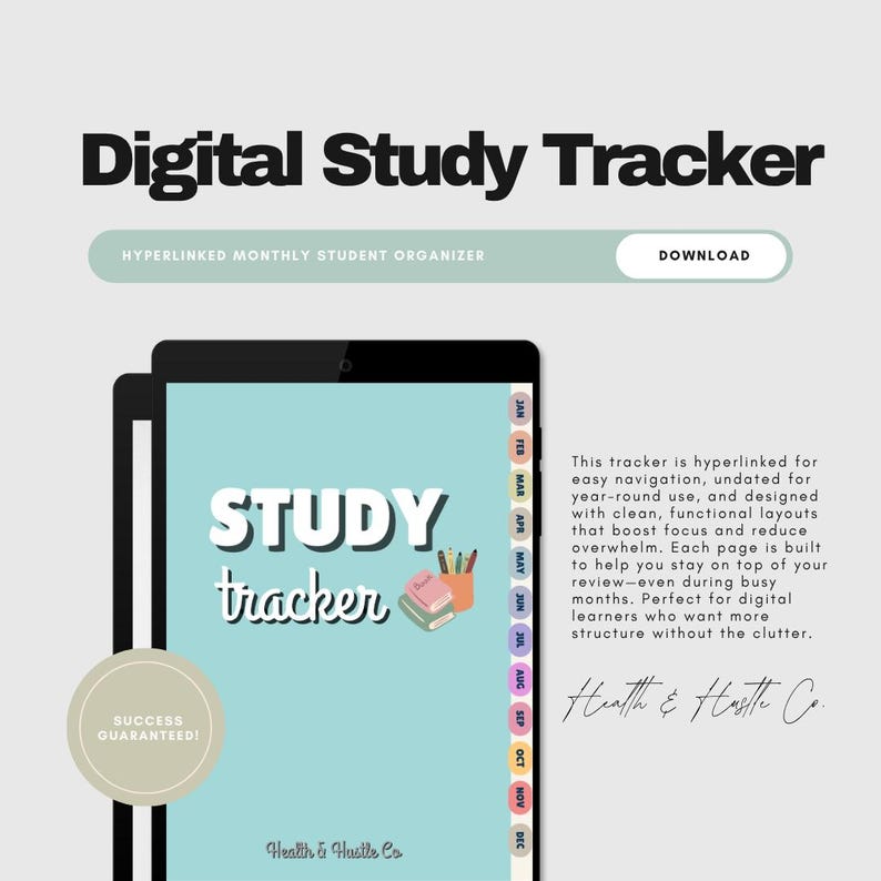 May include: Digital Study Tracker displayed on a tablet. The screen shows "STUDY tracker" in a whimsical font, set against a light blue backdrop. Above the tablet, the text reads "HYPERLINKED MONTHLY STUDENT ORGANIZER". A button says "DOWNLOAD".