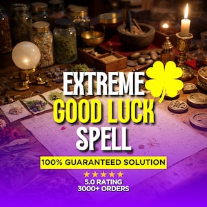 May include: A digital graphic featuring the text EXTREME GOOD LUCK SPELL in white and yellow with a yellow four-leaf clover icon. Below, it reads 100% GUARANTEED SOLUTION, 5.0 RATING, and 3000+ ORDERS over a background of glass jars and a lit candle.