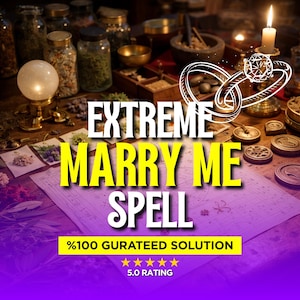 May include: A digital graphic featuring the text EXTREME MARRY ME SPELL and %100 GURATEED SOLUTION with a 5.0 RATING. The background displays a wooden table with glass jars, a glowing orb, a lit candle, and a white line drawing of a diamond ring.