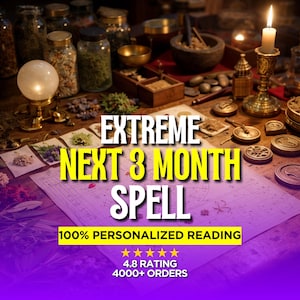May include: A collection of glass jars filled with herbs, a mortar and pestle, a lit candle in a brass holder, and a glowing orb on a table. A paper document features the text EXTREME NEXT 3 MONTH SPELL, 100% PERSONALIZED READING, 4.8 RATING, 4000+ ORDERS.