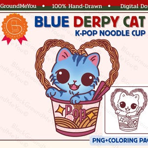 May include: A digital illustration of a blue cat in a K-Pop noodle cup, with the text "BLUE DERPY CAT" above. The cat is inside a heart-shaped noodle basket. Includes a PNG coloring page.