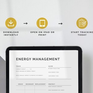 May include: A digital energy management planner displayed on a tablet. The screen shows a structured layout with sections for tracking energy levels, identifying energy drains, and setting boundaries. The image includes the text "DOWNLOAD INSTANTLY", "OPEN ON IPAD OR PRINT", and "START TRACKING TODAY".