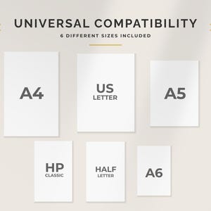 May include: Image showing six different paper sizes: A4, US Letter, A5, HP Classic, Half Letter, and A6. The text "UNIVERSAL COMPATIBILITY" and "6 DIFFERENT SIZES INCLUDED" are at the top. The paper sizes are arranged in a grid.