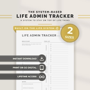 Könnte beinhalten: Ein digitaler Life Admin Tracker mit dem Text "THE SYSTEM-BASED LIFE ADMIN TRACKER" und "A SYSTEM TO STAY ON TOP OF LIFE TASKS". Das Bild enthält Optionen für sofortigen Download, Druck oder Digital und lebenslangen Zugriff. Es ist in 2 Größen erhältlich.